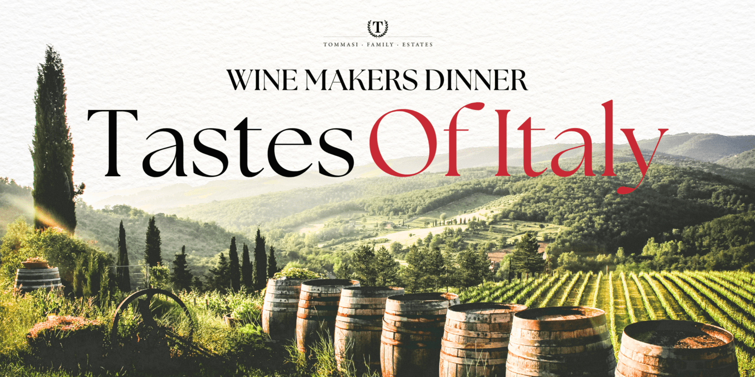 Wine Makers Dinner – Tastes Of Italy